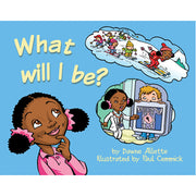 What Will I Be?