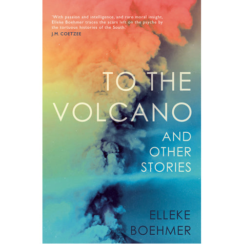 To the Volcano. and other stories