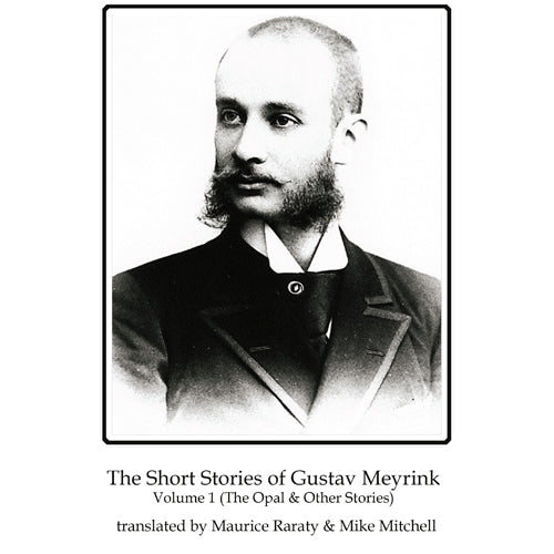 Short Stories of Gustav Meyrink. The