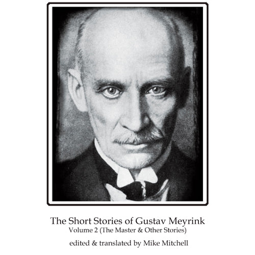 The Short Stories of Gustav Mayrink Volume 2