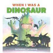 When I Was a Dinosaur