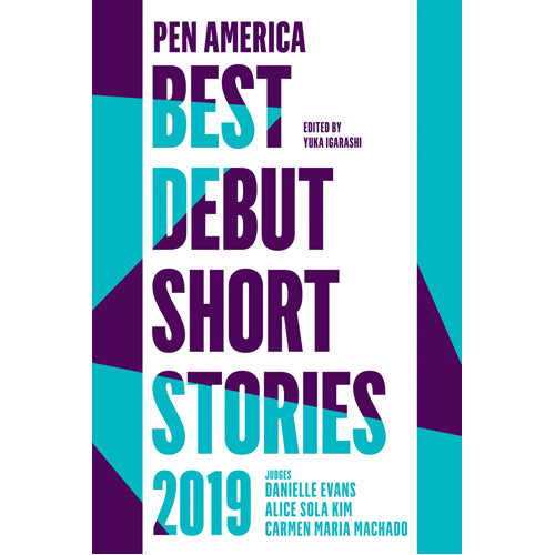 PEN America Best Debut Short Stories 2019