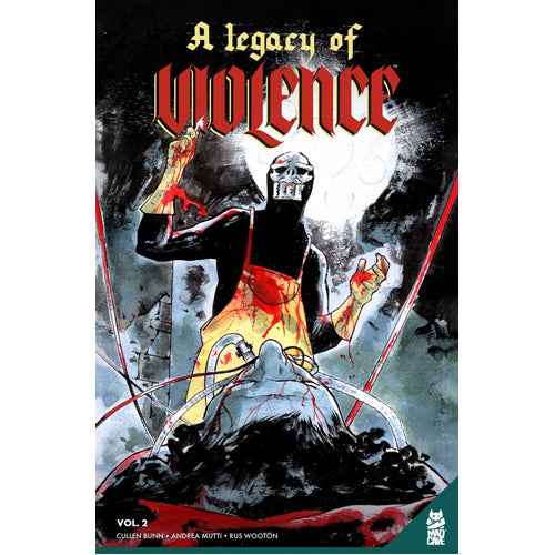 A Legacy of Violence Vol. 2.
