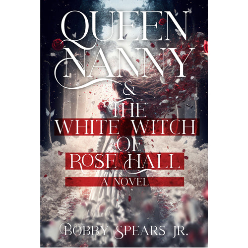 Queen Nanny & The White Witch of Rose Hall
