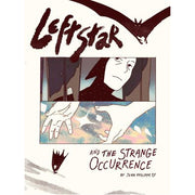 Leftstar and the Strange Occurrence