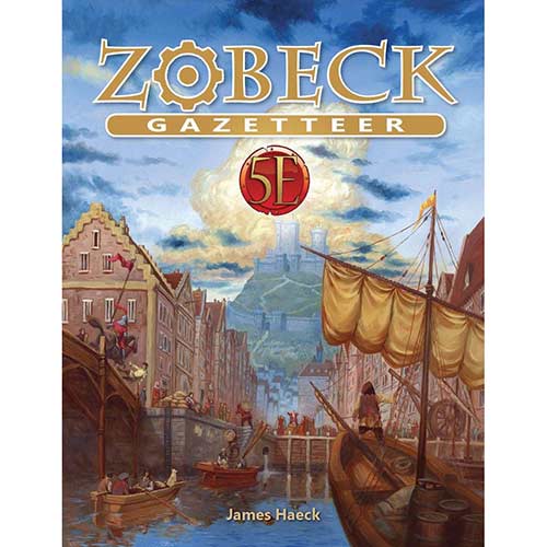Zobeck Gazetteer for 5th Edition