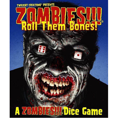Zombies!!! Roll Them Bones! - A Zombies!!! Dice Game