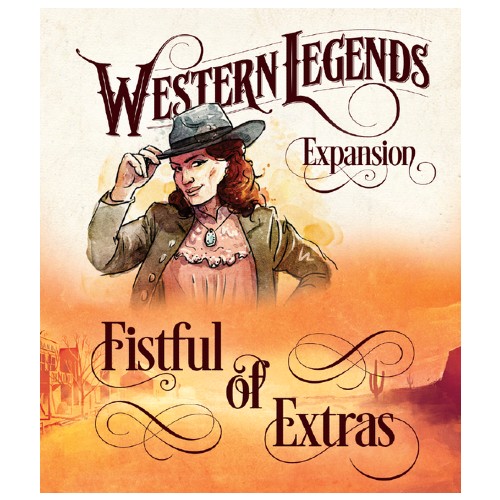 Western Legends Expansion: Fistful of Extras